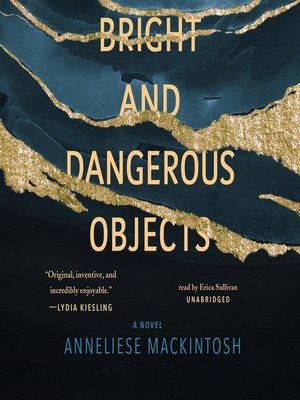 cover image of Bright and Dangerous Objects